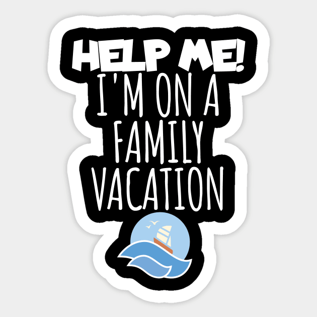 Vacaton help me Sticker by maxcode